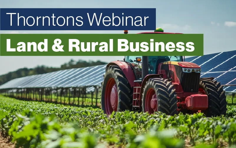 Land & Rural Business Webinar | Succession Plans: The New Regime